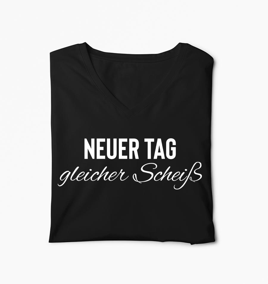 Neuer Tag gleicher Scheiß - Frauen V-Neck Shirt