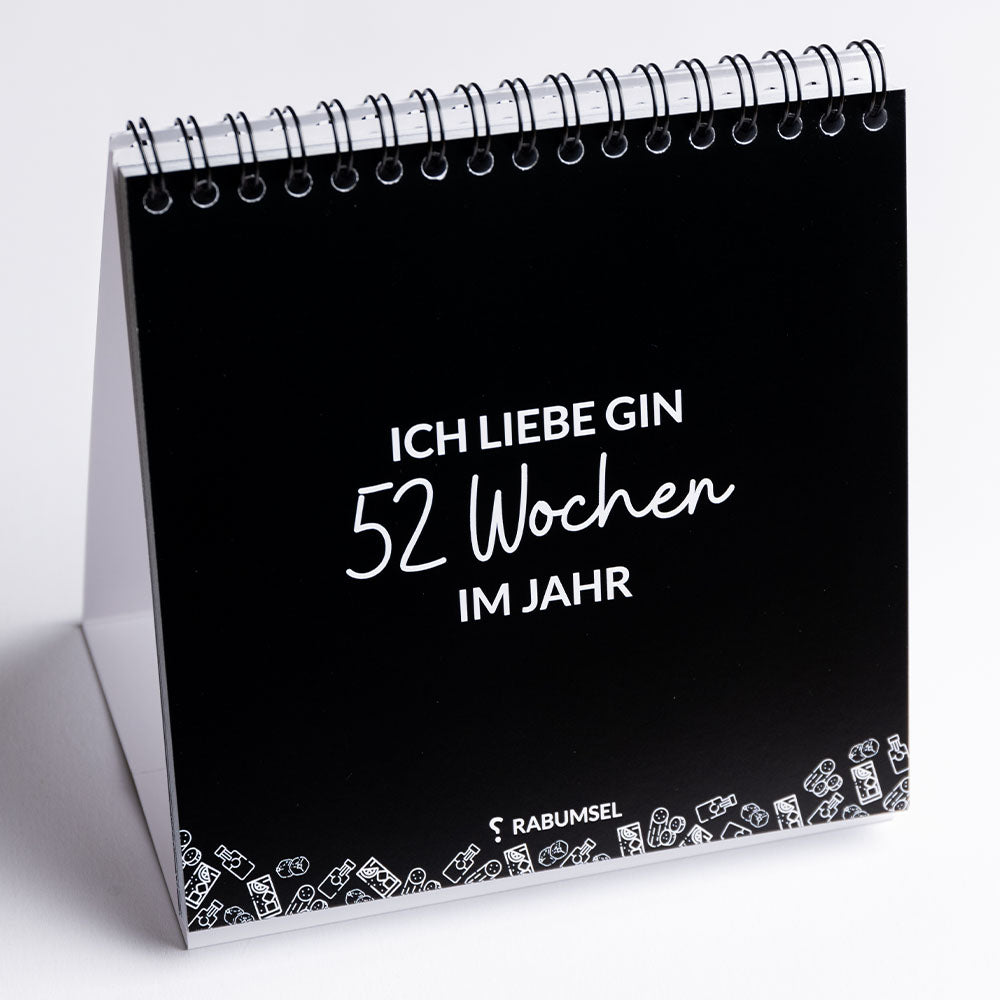 Ich liebe Gin 52 Wochen im Jahr - Gin Sprüche Tischaufsteller