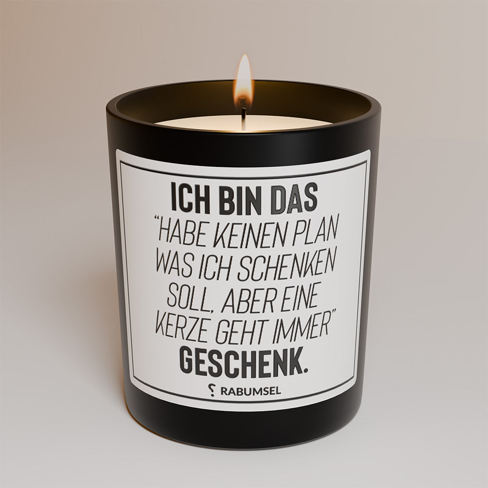 Ich bin das Habe-keinen-Plan-was-ich-schenken-soll-Geschenk - Duftkerze