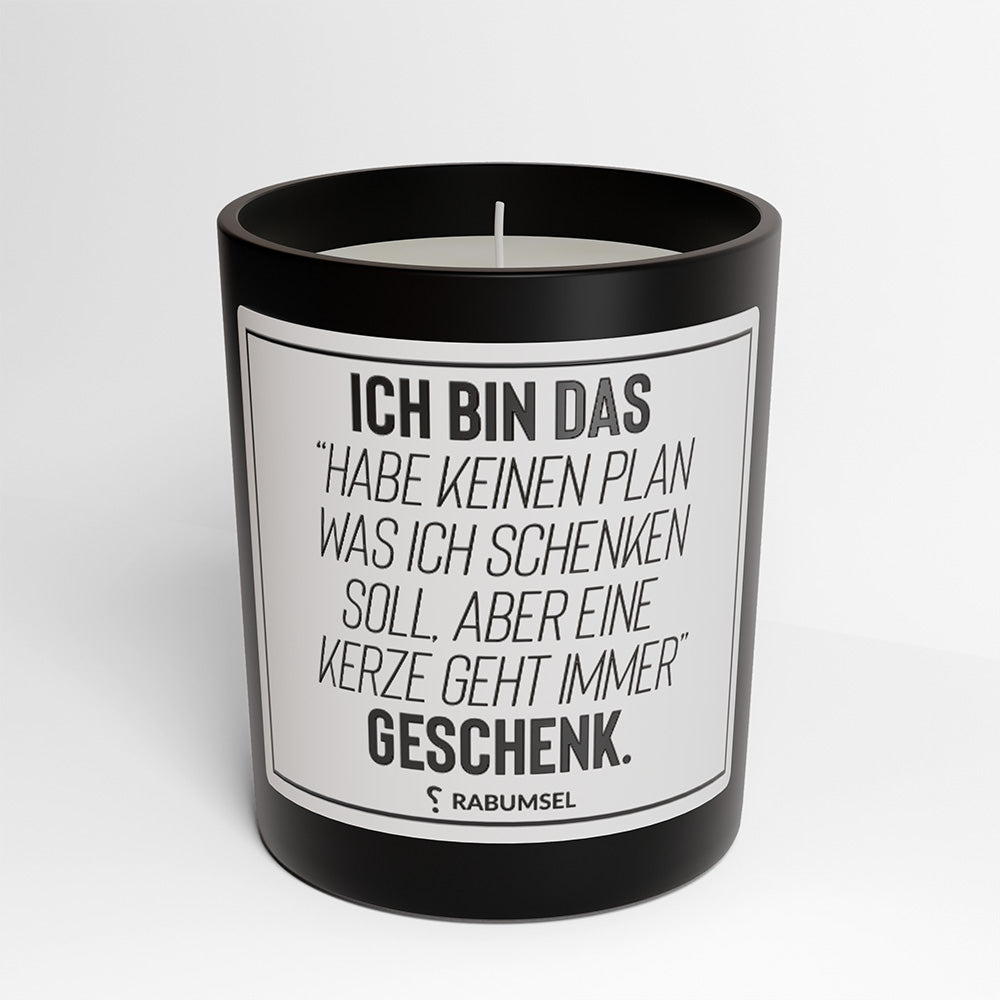 Ich bin das Habe-keinen-Plan-was-ich-schenken-soll-Geschenk - Duftkerze