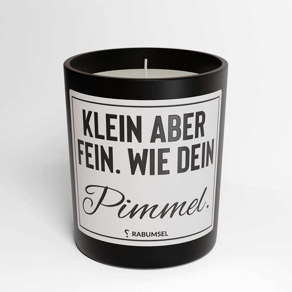 Klein aber fein. Wie dein Pimmel - Duftkerze