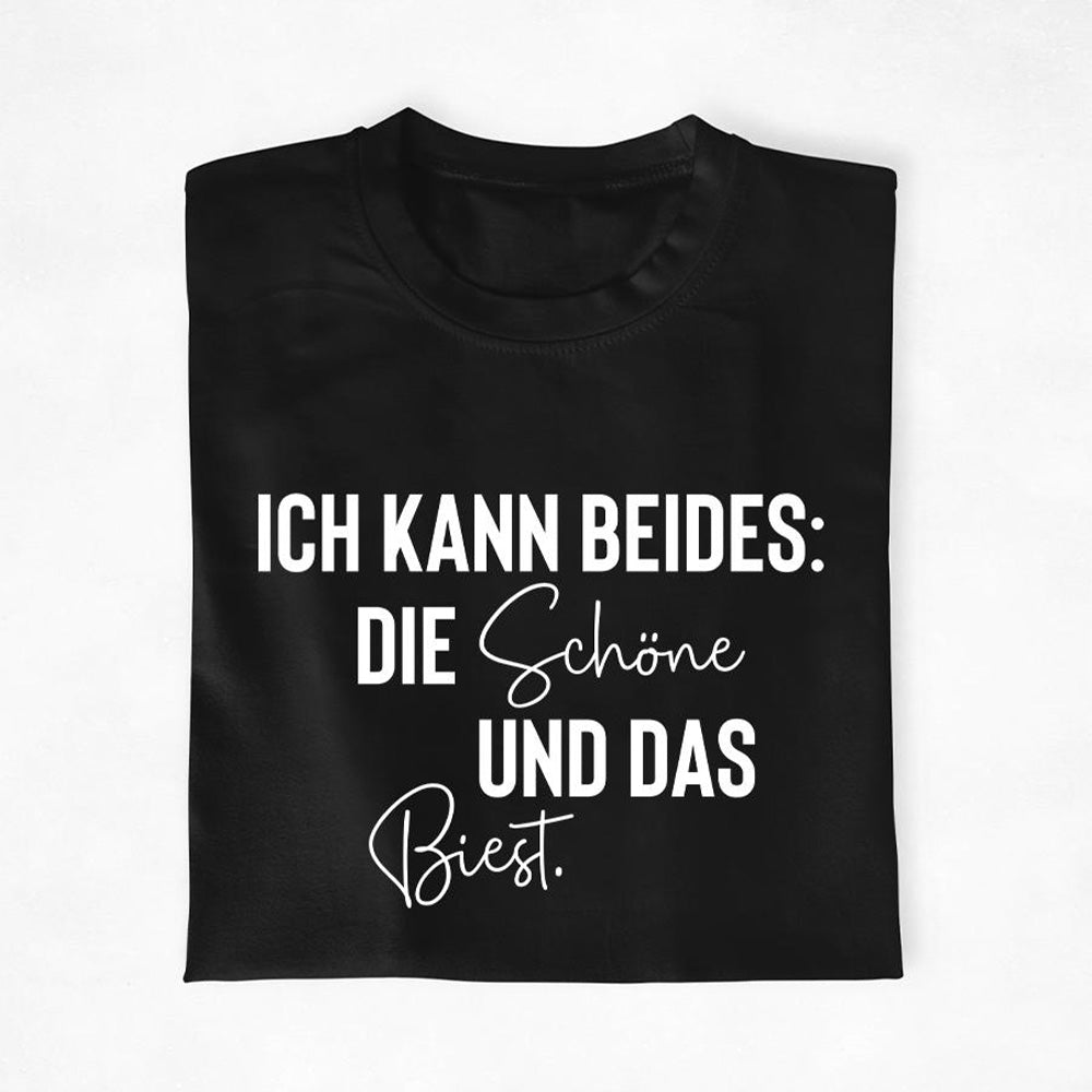 Ich kann beides: Die Schöne und das Biest - Unisex T-Shirt