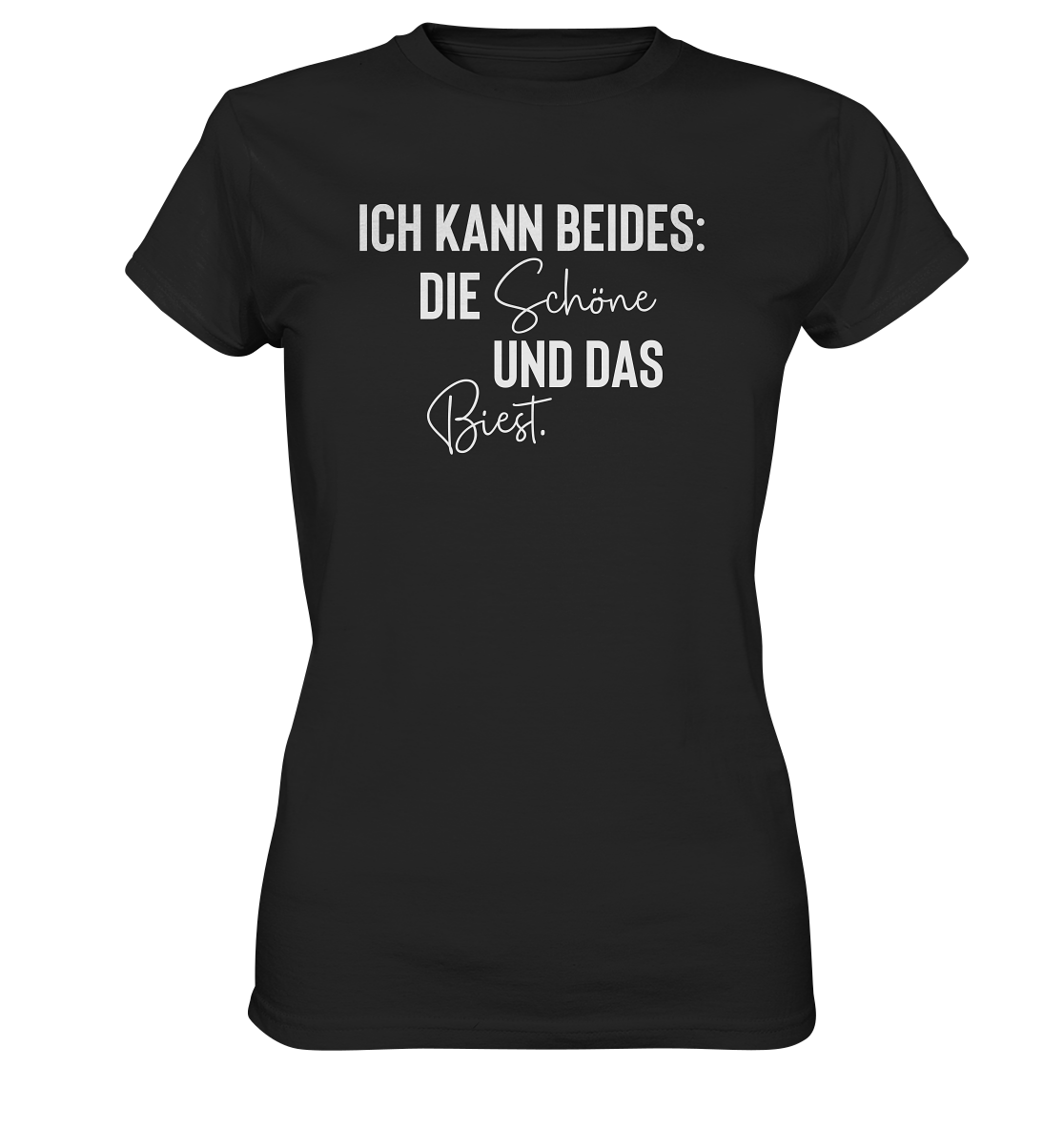 Ich kann beides: Die Schöne und das Biest - Frauen T-Shirt