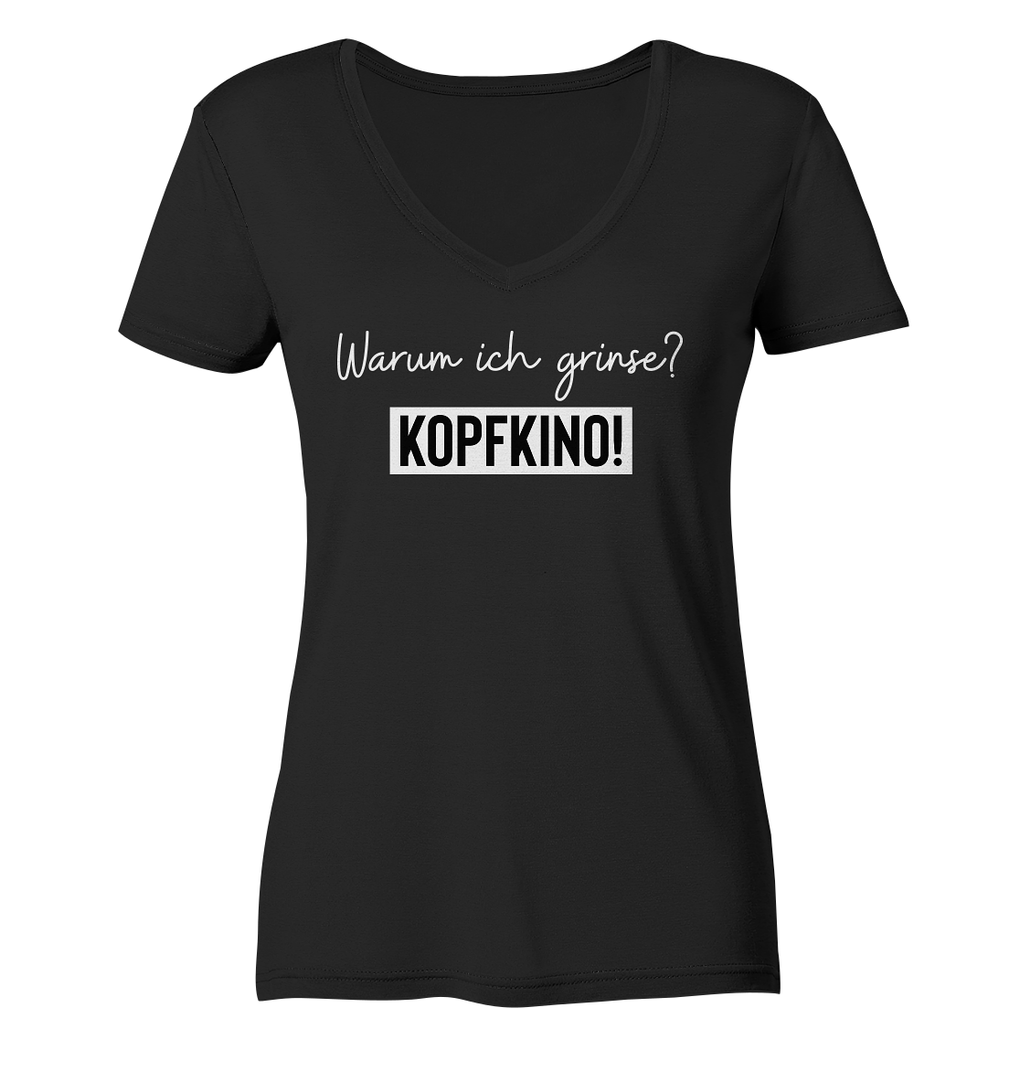 Warum ich grinse? Kopfkino! - Frauen V-Neck Shirt