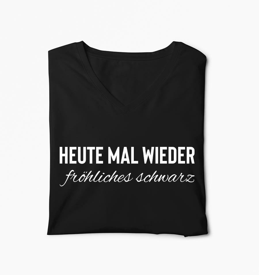 Heute mal wieder fröhliches schwarz - Frauen V-Neck Shirt